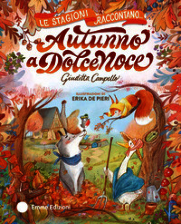 Autunno a Dolcenoce. Ediz. a colori