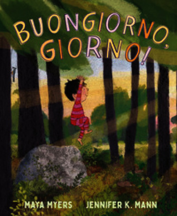 Buongiorno, giorno! Ediz. a colori