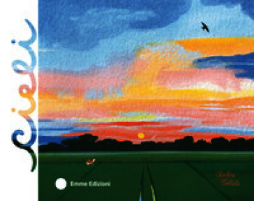 Cieli. Ediz. a colori
