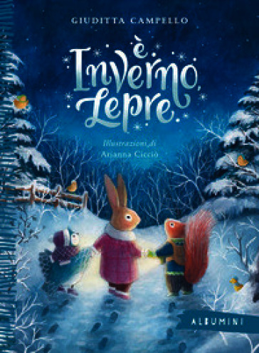 È inverno, Lepre. Ediz. a colori