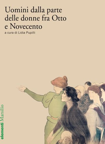 Uomini dalla parte delle donne fra Otto e Novecento