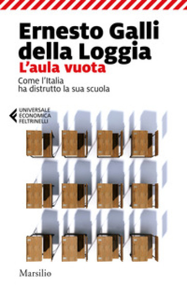 L'aula vuota. Come l'Italia ha distrutto la sua scuola