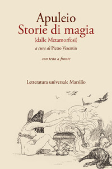 Storie di magia (dalle Metamorfosi). Testo originale a fronte