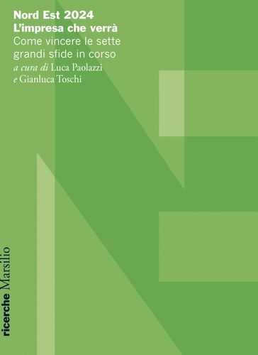 Nord Est 2024. L'impresa che verrà