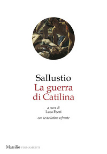 La guerra di Catilina. Testo latino a fronte