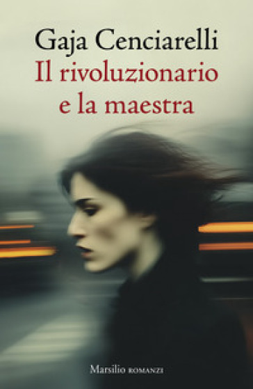 IL RIVOLUZIONARIO E LA MAESTRA