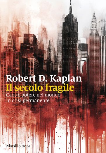 Il secolo fragile