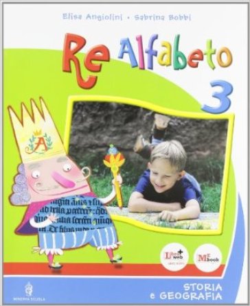 Re alfabeto. Per la Scuola elementare. Con espansione online. Vol. 3