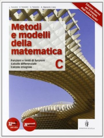 Metodi e modelli della matematica. Per le Scuole superiori. Con espansione online. Vol. 3