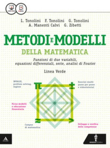 Matematica modelli e competenze. Ediz. verde. Funzioni di due variabili, eq. differenz., serie, analisi di Fourier. Per le Scuole. Con e-book. Con espansione online-0