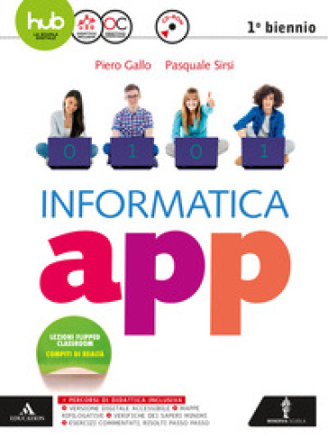 Informatica app. Vol. unico. Per le Scuole superiori. Con e-book. Con espansione online. Con CD-ROM