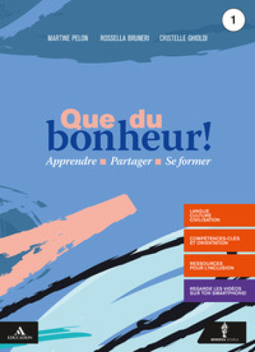 Que du bonheur! Con Lire la France. Con verbi. Per le Scuole superiori. Con e-book. Con espansione online. Con DVD video. Con CD-Audio. Vol. 1-0