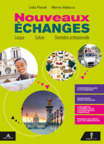 Nouveaux Échanges. Con Compétences pro e Verbi. Per il biennio delle Scuole superiori. Con e-book. Con espansione online-0