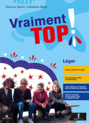 Vraiment top! Vol. Léger. Con Parcours examen e Verbi. Per la Scuola media. Con e-book. Con espansione online. Con DVD-ROM. Con CD-Audio