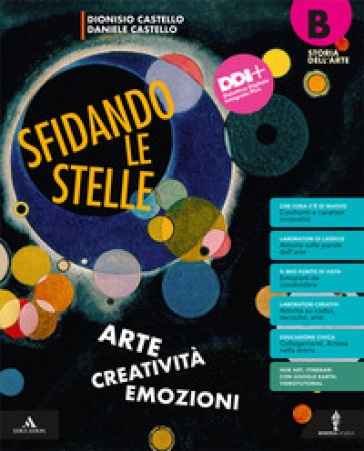Sfidando le stelle. Arte Creatività Emozioni. Per la Scuola media. Con e-book. Con espansione online. Vol. B: Storia dell'arte