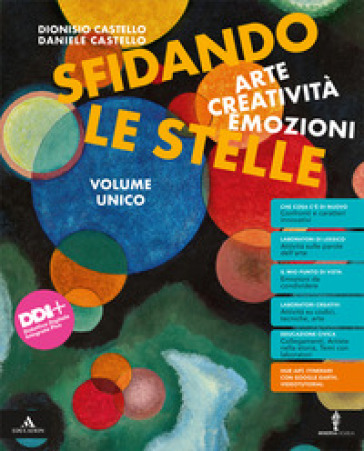 Sfidando Le Stelle. Arte Creatività Emozioni. Volume Unico. Per La Scuola Media. Con E-Book. Con Espansione Online