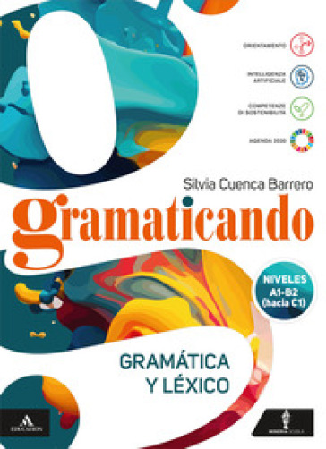 Gramaticando. Per le Scuole superiori. Con e-book. Con espansione online