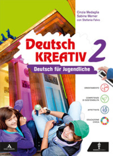 Deutsch kreativ für alle. Deutsch für Jugendliche. Per la Scuola media. Con e-book. Con espansione online. Vol. 2