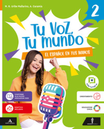 Tu voz, tu mundo. El español en tus manos. Per la Scuola media. Con e-book. Con espansione online. Vol. 2