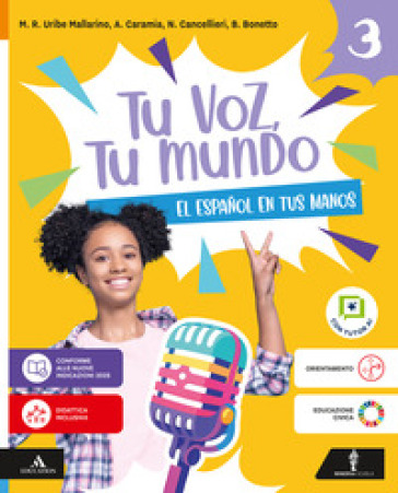 Tu voz, tu mundo. El español en tus manos. Per la Scuola media. Con e-book. Con espansione online. Vol. 3