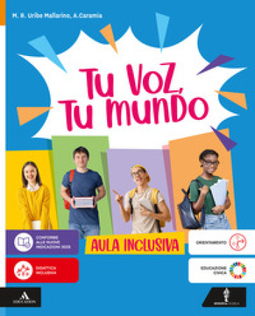 Tu voz, tu mundo. El español en tus manos. Aula inclusiva. Per la Scuola media. Con e-book. Con espansione online