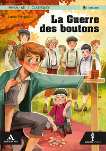 La guerre des boutons. Con e-book. Con espansione online