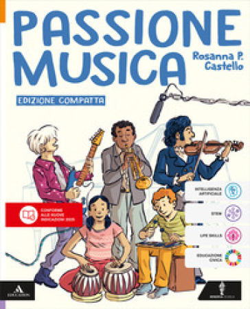 Passione musica. Per la Scuola media. Con e-book. Con espansione online