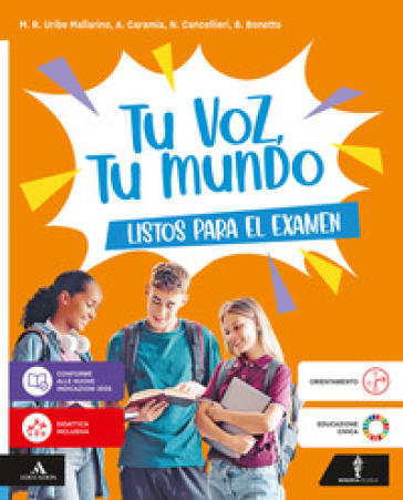 Tu voz, tu mundo. El español en tus manos. Listos para el examen. Per la Scuola media. Con e-book. Con espansione online