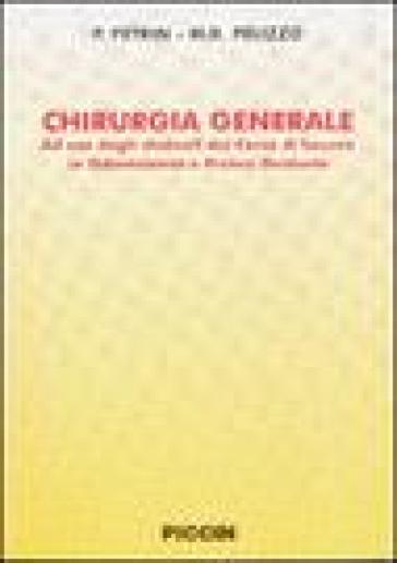 Chirurgia generale. Ad uso degli studenti del corso di laurea in odontoiatria e protesi dentaria