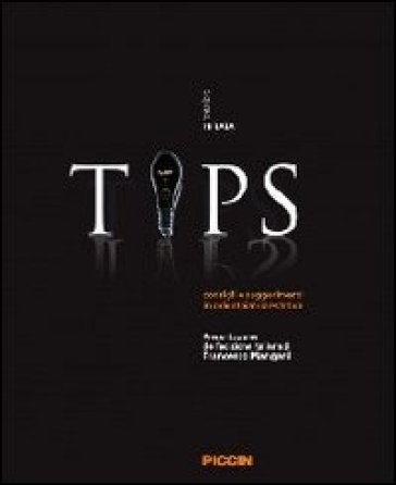 Tips. Consigli E Suggerimenti In Odontoiatria Estetica