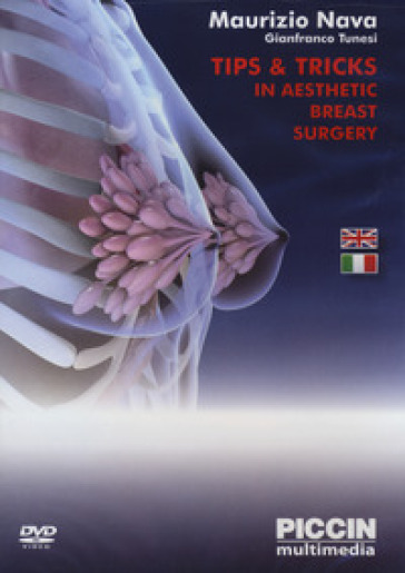 Tips &amp; tricks in aesthetic breast surgery. 2 DVD