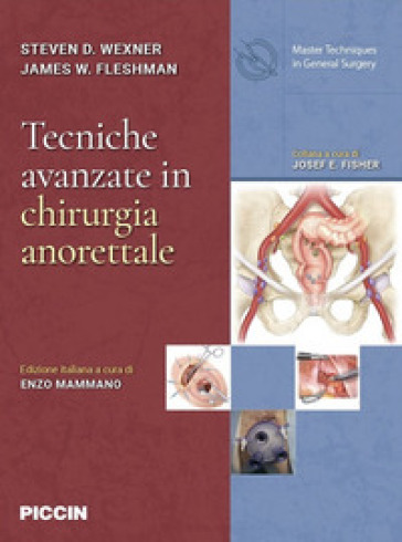 Tecniche Avanzate In Chirurgia Anorettale