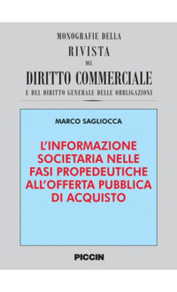 L'informazione societaria nelle fasi propedeutiche alle offerte pubbliche di acquisto