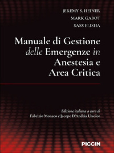 Manuale di gestione delle emergenze in anestesia e area critica