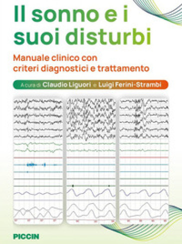Il sonno e i suoi disturbi. Manuale clinico con criteri diagnostici e trattamento