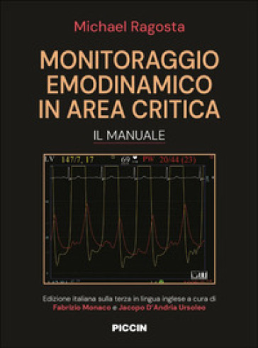 Monitoraggio emodinamico in area critica. Il manuale