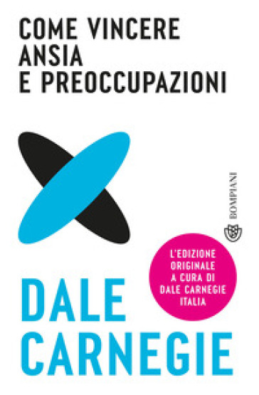 Come vincere ansia e preoccupazioni