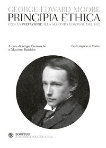 Principia Ethica. Con La Prefazione Alla Seconda Edizione Del 1922