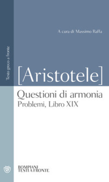 Questioni Di Armonia. Problemi, Libro Xix. Testo Greco A Fronte