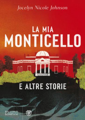 La Mia Monticello E Altre Storie