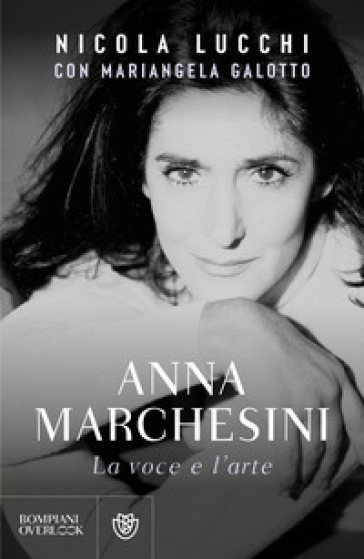 Anna Marchesini. La voce e l'arte