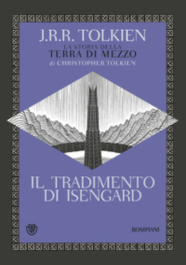 IL TRADIMENTO DI ISENGARD. LA STORIA DEL