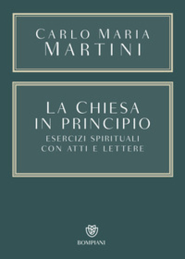 La Chiesa in principio. Esercizi spirituali con Atti e Lettere
