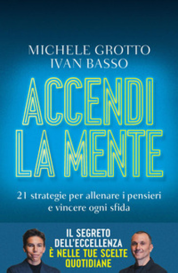 ACCENDI LA MENTE. 21 STRATEGIE PER ALLEN