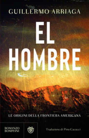 EL HOMBRE. LE ORIGINI DELLA FRONTIERA AM