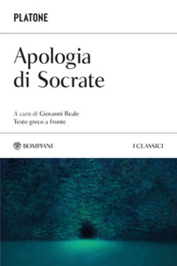 Apologia di Socrate. Testo greco a fronte. Ediz. bilingue