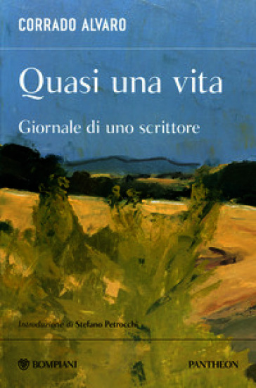 Quasi una vita. Giornale di uno scrittore