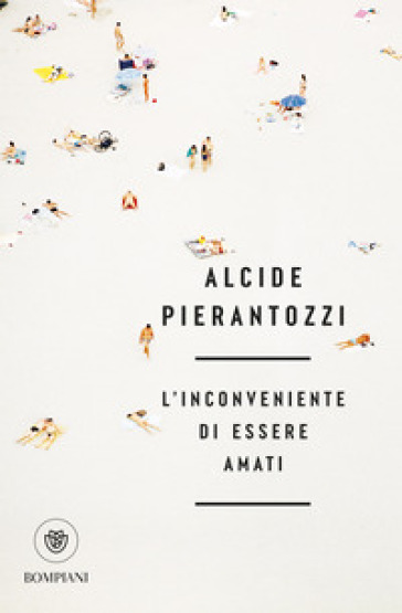 L'inconveniente di essere amati
