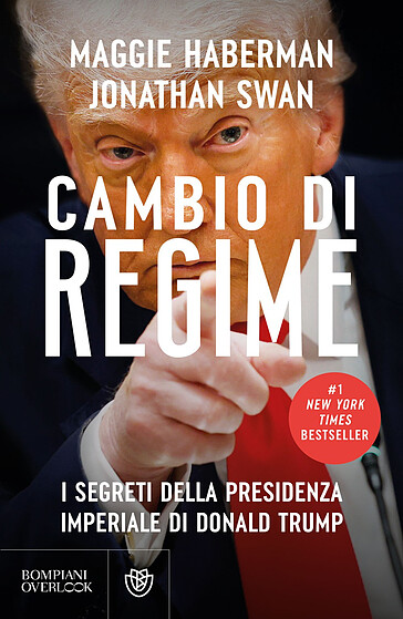 Cambio di regime. I segreti della presidenza imperiale di Donald Trump
