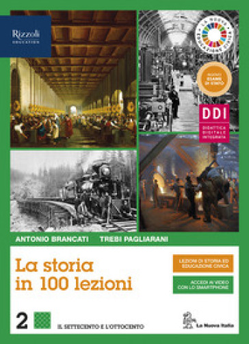 La storia in 100 lezioni. Per il triennio delle Scuole superiori. Con e-book. Con espansione online. Vol. 2